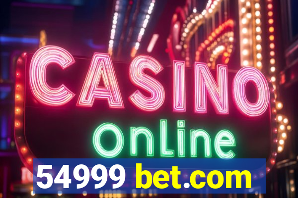 54999 bet.com