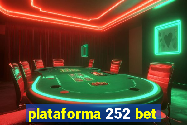 plataforma 252 bet