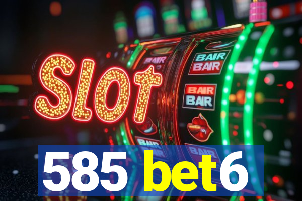 585 bet6