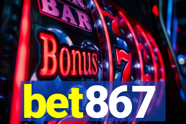bet867