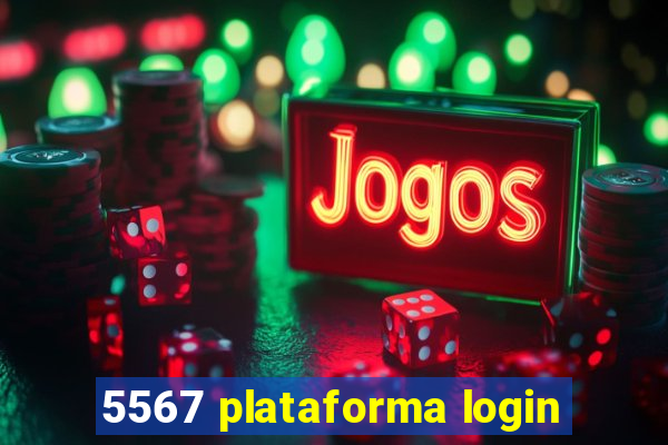 5567 plataforma login