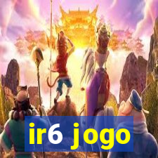 ir6 jogo