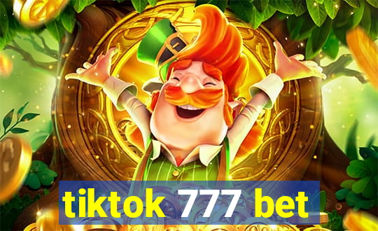 tiktok 777 bet