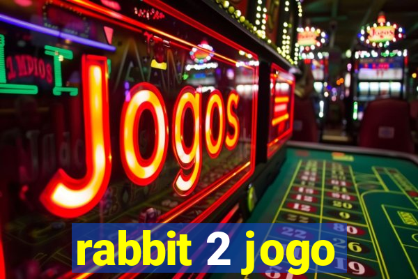 rabbit 2 jogo