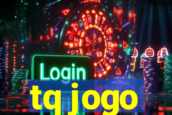 tq jogo