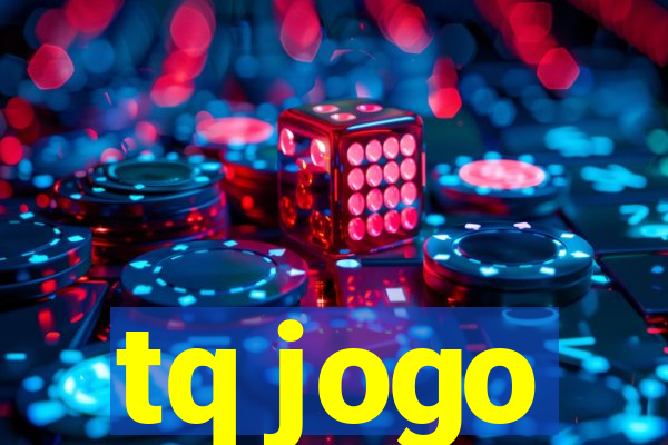 tq jogo