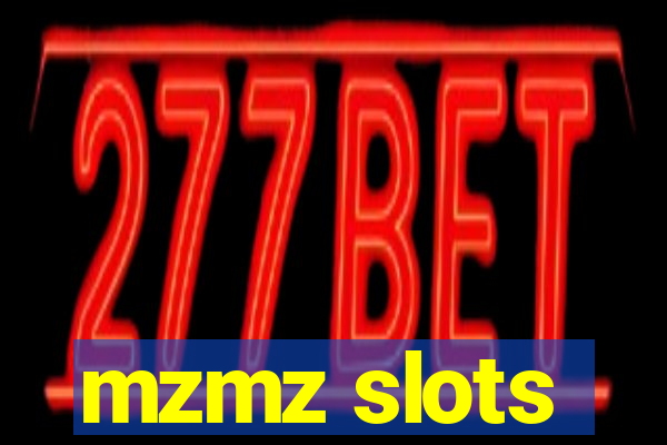 mzmz slots