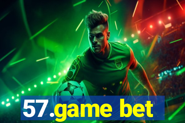 57.game bet
