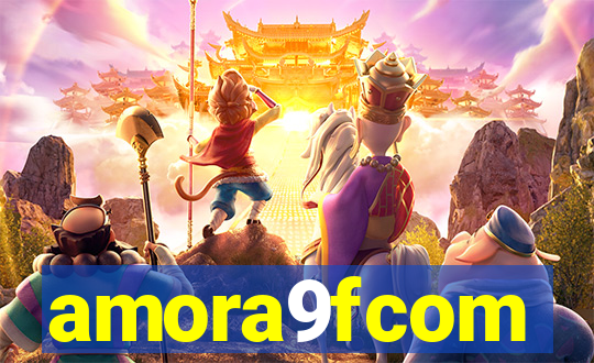 amora9fcom