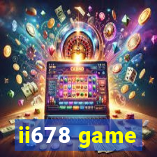 ii678 game