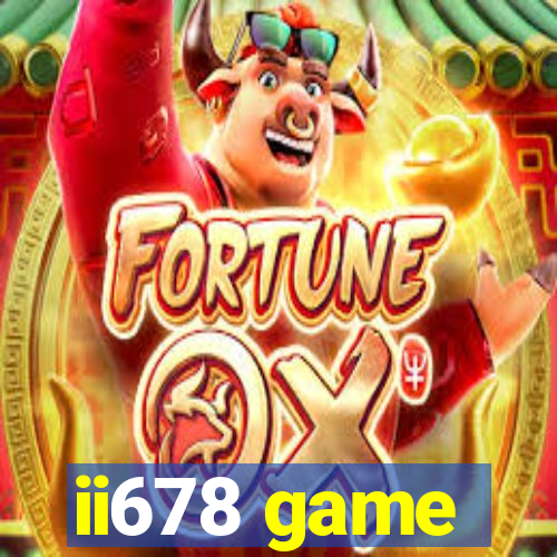 ii678 game