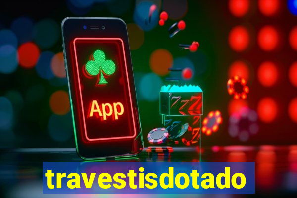 travestisdotados