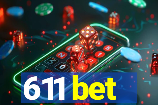 611 bet