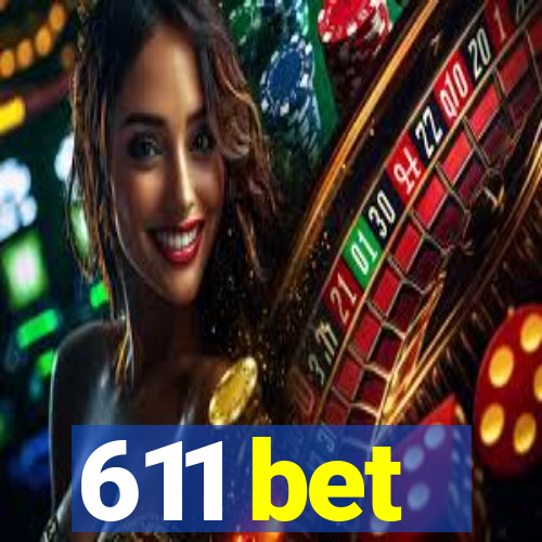 611 bet