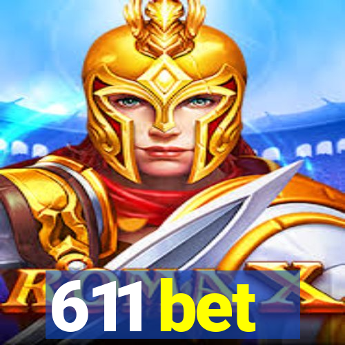 611 bet