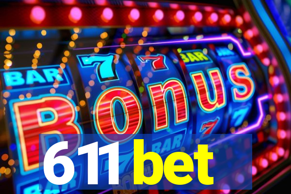 611 bet