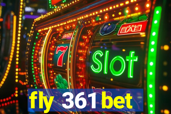 fly 361 bet