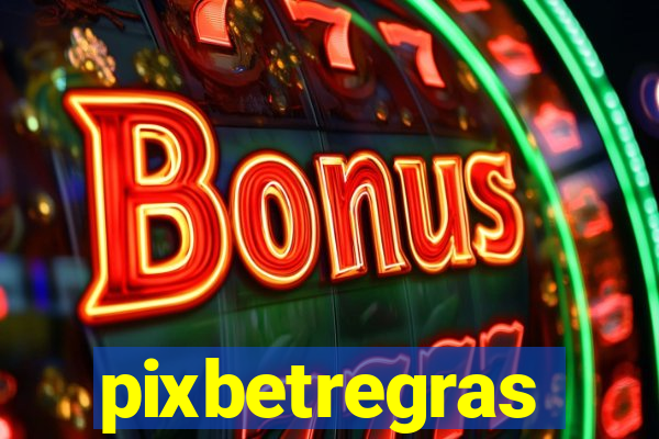 pixbetregras