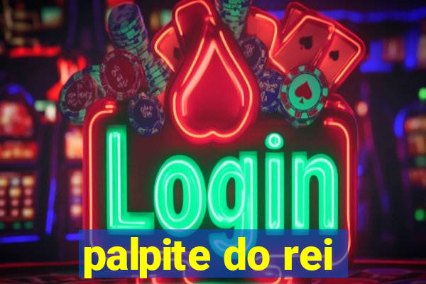 palpite do rei