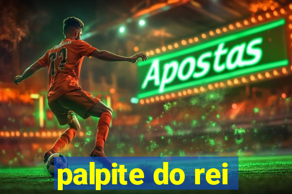 palpite do rei