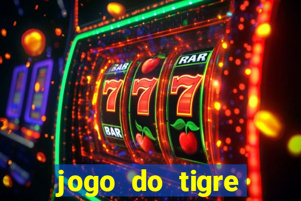jogo do tigre gratis teste
