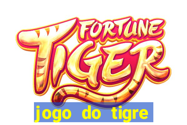 jogo do tigre gratis teste