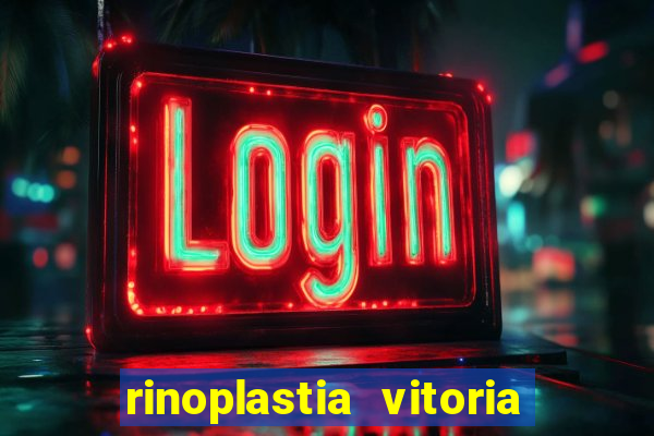 rinoplastia vitoria da conquista