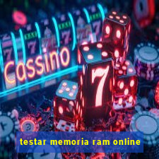 testar memoria ram online