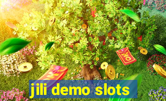 jili demo slots