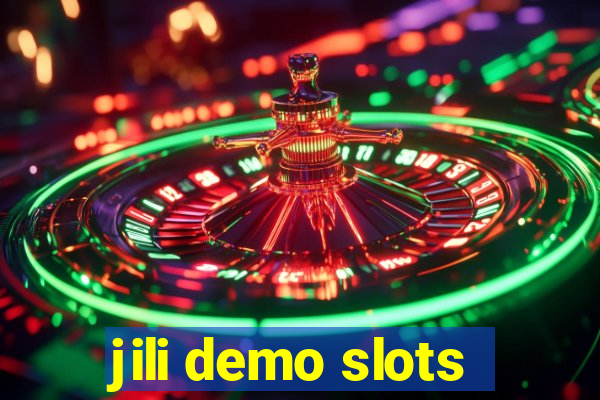 jili demo slots