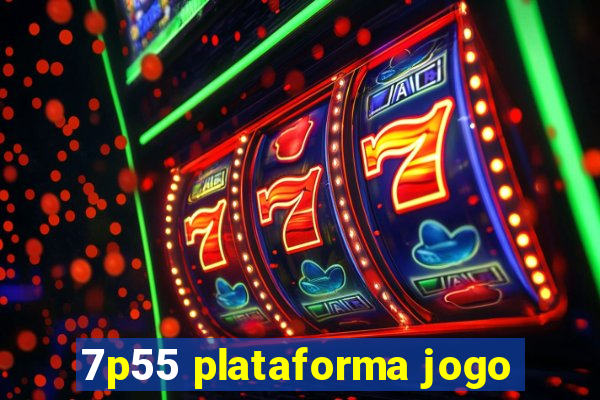 7p55 plataforma jogo