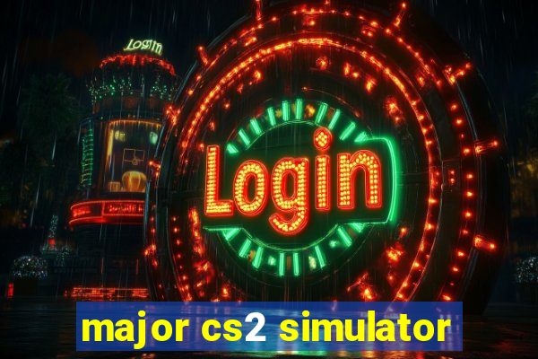 major cs2 simulator