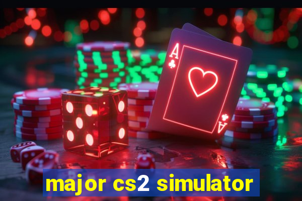 major cs2 simulator