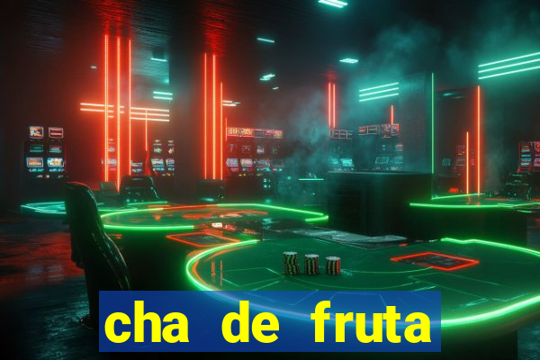 cha de fruta estrela stardew valley id stardew valley