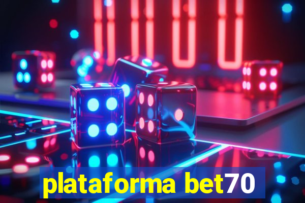 plataforma bet70