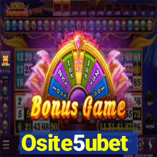 Osite5ubet