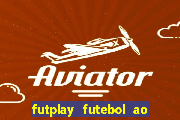 futplay futebol ao vivo apk