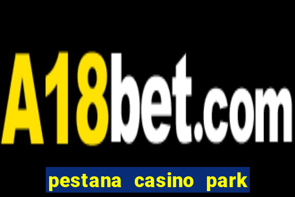 pestana casino park hotel madeira
