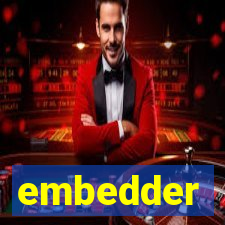 embedder