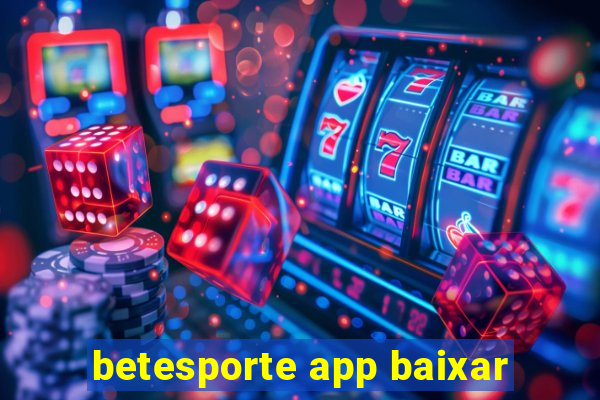 betesporte app baixar
