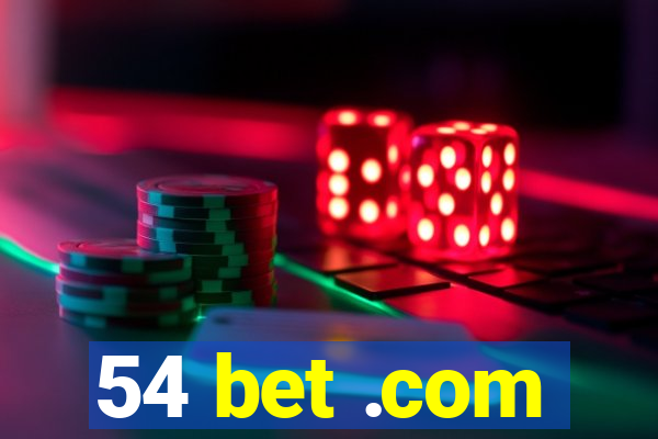 54 bet .com
