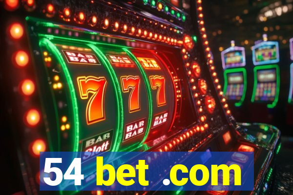 54 bet .com