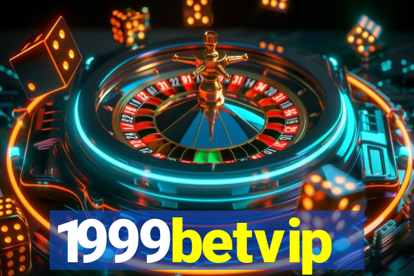 1999betvip