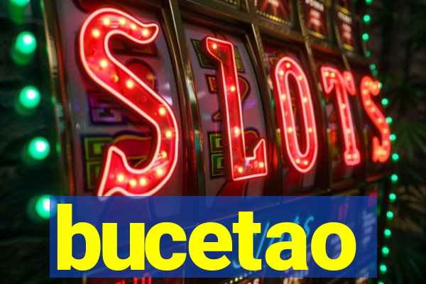 bucetao