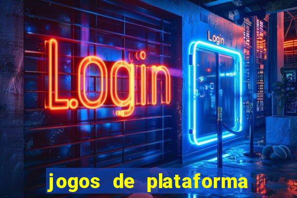 jogos de plataforma para ganhar dinheiro