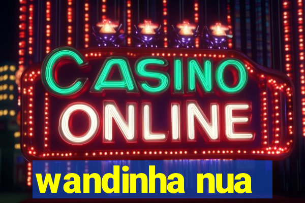 wandinha nua