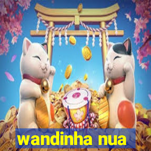 wandinha nua