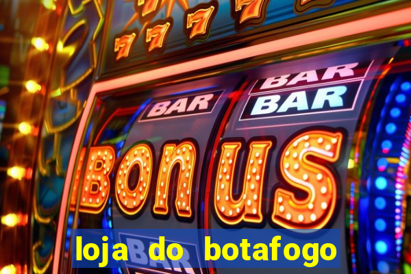loja do botafogo em bangu