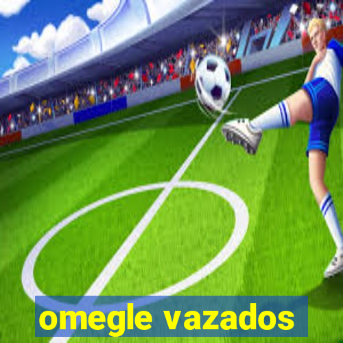 omegle vazados