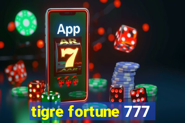 tigre fortune 777